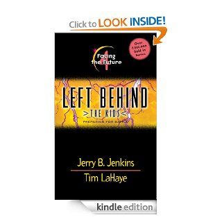 Facing the Future 4 (Left Behind The Kids)   Kindle edition by Jerry B. Jenkins, Tim LaHaye. Children Kindle eBooks @ .