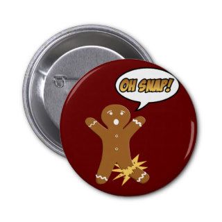 Oh Snap Funny Christmas Gingerbread Man Buttons