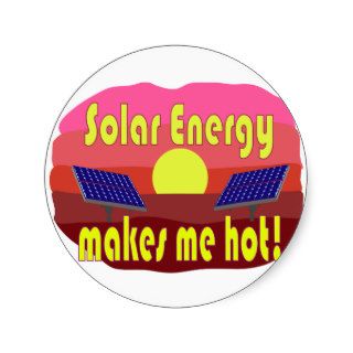 Solar Energy Makes Me Hot Sticker