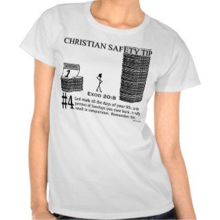 Christian Safety Tip #4  Exod 208 T shirts