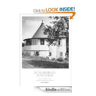 Das Solarrundhaus in Trossingen anders wohnen anders leben (German Edition) eBook Bernd Guido Weber Kindle Store