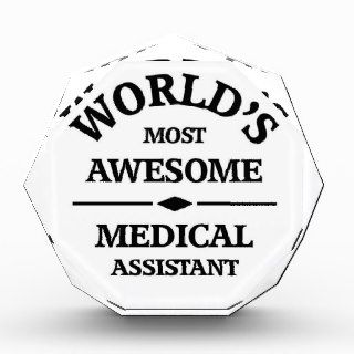 World's most awesome medical assistant award