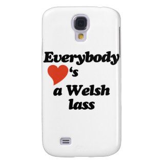 Everybody loves a Welsh lass Samsung Galaxy S4 Cover
