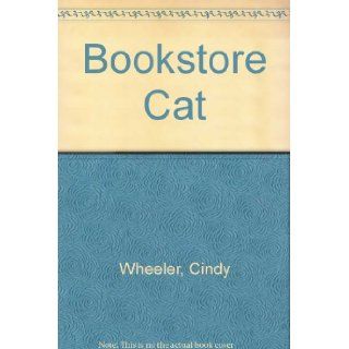 Bookstore Cat Cindy Wheeler 9780606062442 Books