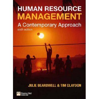 Human Resource Management A Contemporary Approach Julie Beardwell, Tim Claydon 9780273722854 Books