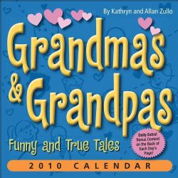Grandmas & Grandpas 2010 Calendar (Calendar Paperback) General