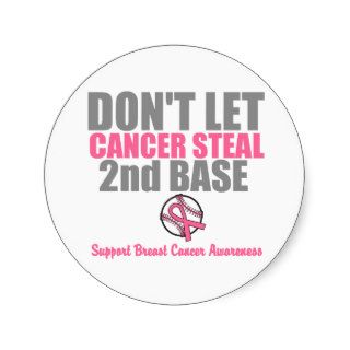 Dont Let Cancer Steal Second 2nd Base Sticker