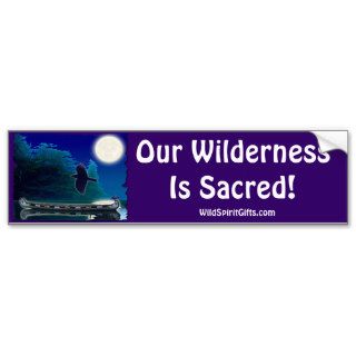 SACRED WILDERNESS Bumper Sticker