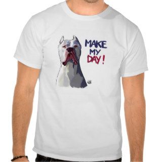 Make My Day T Shirts
