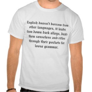 English doesn't borrow other languages, ittee shirts