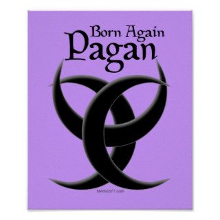 Born Again Pagan Posters