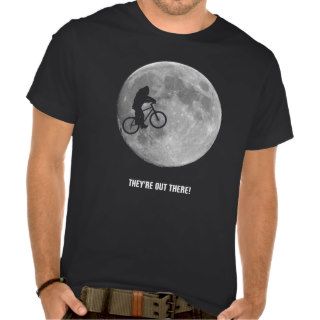 They're out there Bigfoot riding bike across moon Shirts