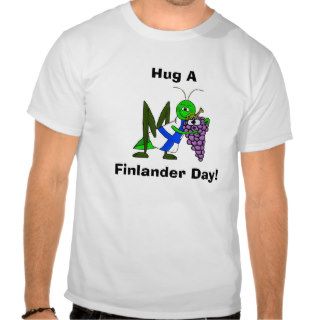 Hug A Finlander Day / St. Urho's T Shirt