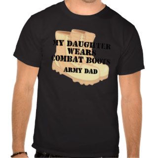 Army Dad Daughter Desert Combat Boots Shirts