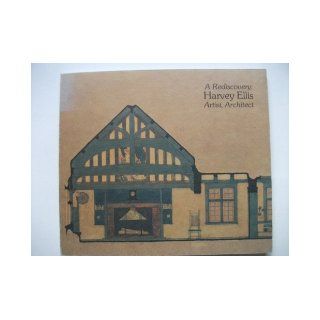A Rediscovery Harvey Ellis  Artist, Architect Harvey Ellis 9780918098047 Books