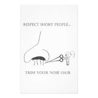 Respect Short People   Trim Your Nose Hair Stationery Paper