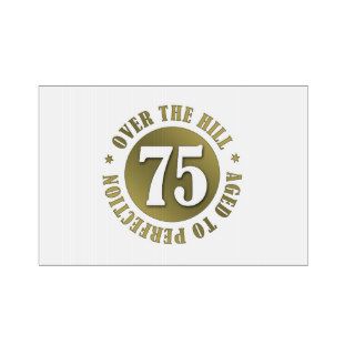 75th Birthday Over The Hill Sign