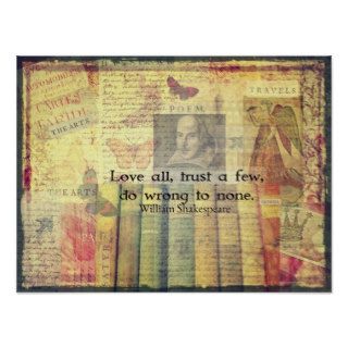 Love all, trust a few, do wrong to none QUOTE Poster