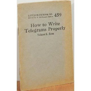 How to write telegrams properly (Little blue book # 459) Nelson E Ross Books