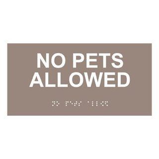ADA No Pets Allowed Braille Sign RSME 455 WHTonTaupe Pets / Pet Waste  Business And Store Signs 