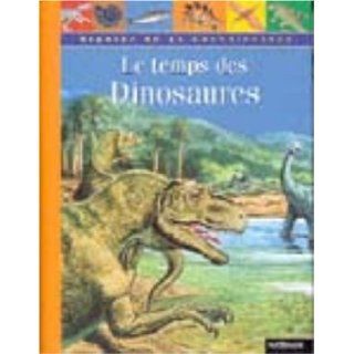 Le Temps des dinosaures Richard Tames, Bernard Riou 9782092404430 Books