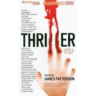 Thriller Stories to Keep You Up All Night James Patterson (Editor), Various 9781423321743 Books