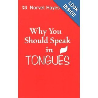 Why You Should Speak in Tongues Norvel Hayes Books