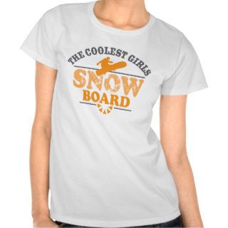 Coolest Girls Snowboard T Shirt