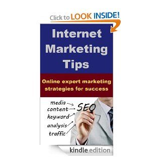 Internet Marketing Tips   Online Expert Marketing Strategies for Success eBook Peter	 Thomas Kindle Store