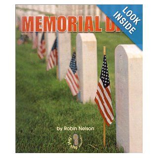 Memorial Day Robin Nelson 9780613524421 Books