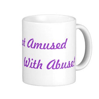 Faces, Not Amused, With Abuse Coffee Mugs