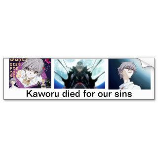 Kaworu died for our sins bumper stickers