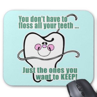 Funny Dental Hygienist Mouse Pads