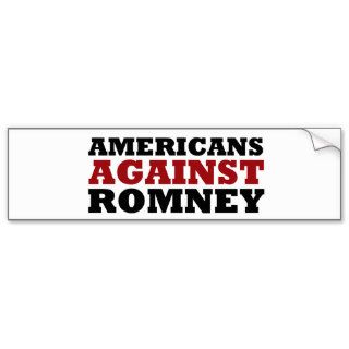 Anti Mitt Romney   Americans Against Romney Bumper Stickers