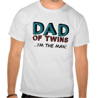 Dad of TwinsI'm the man Tees