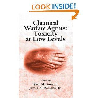 Chemical Warfare Agents Toxicity at Low Levels eBook Satu M. Somani, James A. Romano Jr. Kindle Store