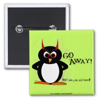 Evil Penguin   GO AWAY Bling Button