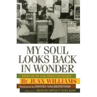 My Soul Looks Back in Wonder Voices of the Civil Rights Experience (AARP®) Juan Williams, David Halberstam 9781402722332 Books