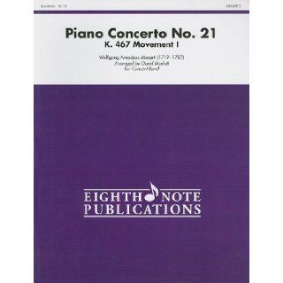Piano Concerto No. 21, K. 467 (Movement I) (Conductor Score) (Eighth Note) Wolfgang Amadeus Mozart, David Marlatt 9781554735822 Books
