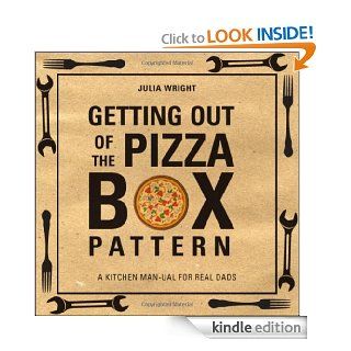 Getting Out of the Pizza Box Pattern eBook Julia Wright Kindle Store