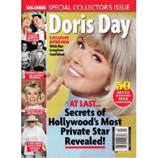 Globe Special Collector's Issue Doris Day Exclusive Interview with Her Longtime Confidant 50 Never Before Seen Photos Intimate Moments with Rock Violence and Abuse  Her 4 Rotten Marriages The Face Lift She Hid from Fans Tony Frost Books