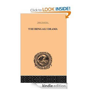 The Bengali Drama Its Origin and Development (Trubner's Oriental Series) eBook P. Guha Thakurta Kindle Store