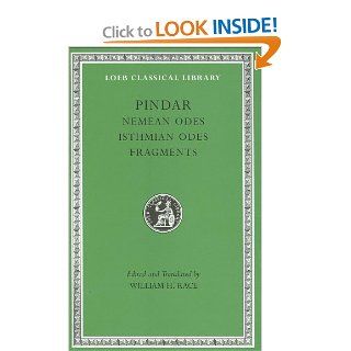 Pindar II Nemean Odes, Isthmian Odes, Fragments. (Loeb Classical Library No. 485) (English and Greek Edition) (9780674995345) Pindar, William H. Race Books