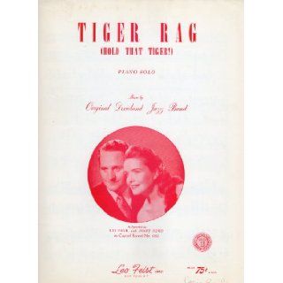 Tiger Rag (Hold That Tiger) Piano Solo Sheet Music Original Dixieland Jazz Band Books