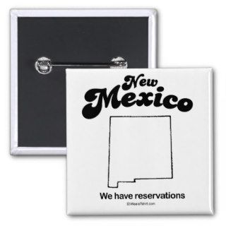 NEW MEXICO   "NEW MEXICO STATE MOTTO" T shirts and Button