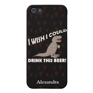 T Rex Wish I Could Drink This Beer iPhone 5 Case