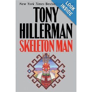 Skeleton Man (Joe Leaphorn/Jim Chee Novels) Tony Hillerman Books