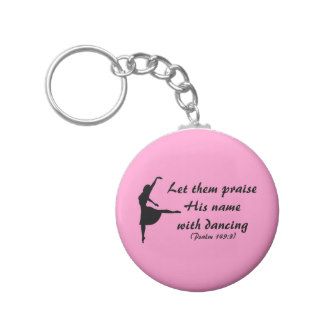 Praise Him with Dancing Keychain