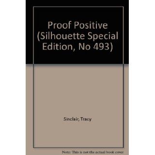 Proof Positive (Silhouette Special Edition, No 493) Books