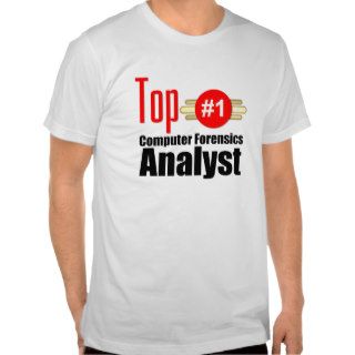 Top Computer Forensics Analyst Tshirts